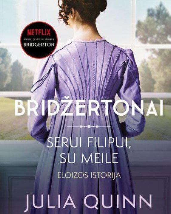 Bridžertonai. Serui Filipui, su meile