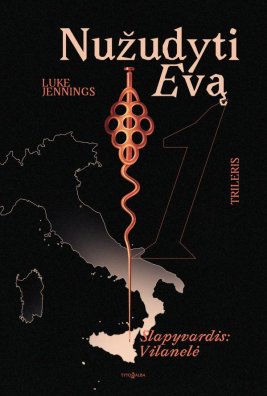 Nužudyti Evą, 1 knyga. Slapyvardis: Vilanelė