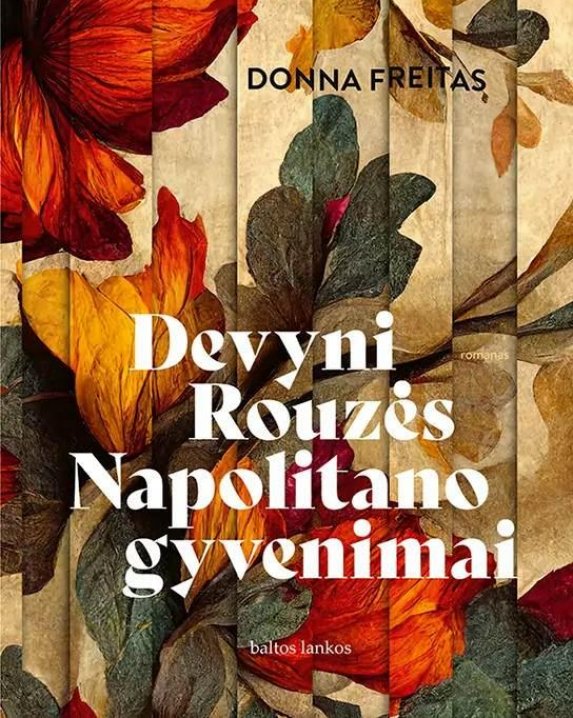 Devyni Rouzės Napolitano gyvenimai