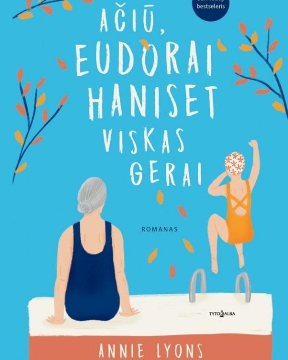 Ačiū, Eudorai Haniset viskas gerai
