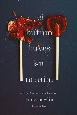 Jei būtum buvęs su manim