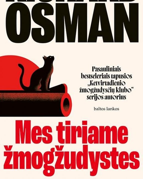 Mes tiriame žmogžudystes