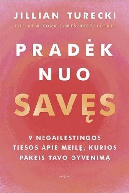 Pradėk nuo savęs