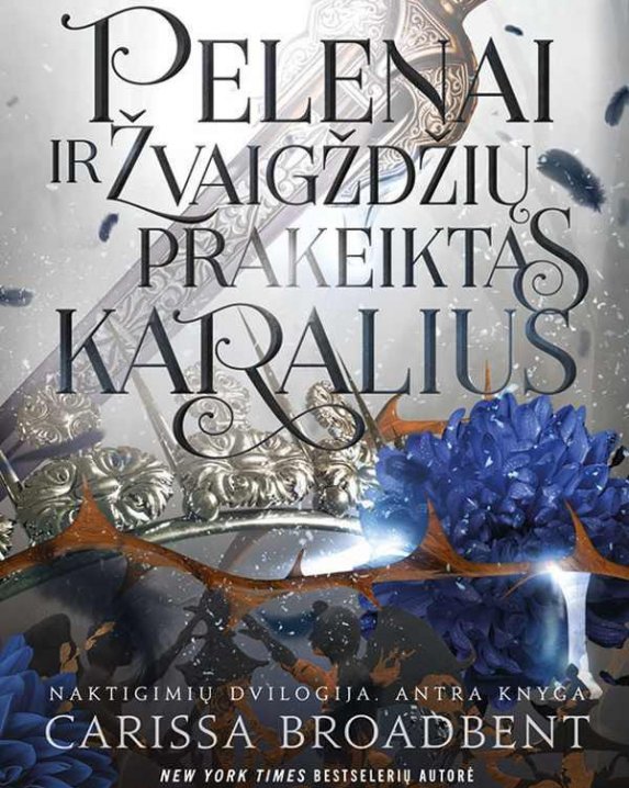 Pelenai ir žvaigždžių prakeiktas karalius