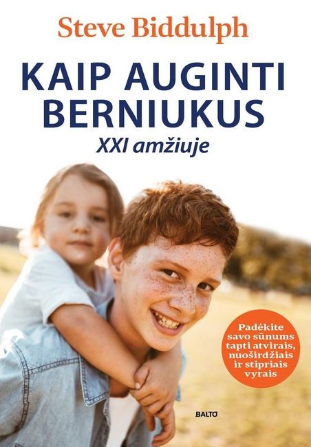 S. Biddulph „Kaip auginti berniukus XXi amžiuje“