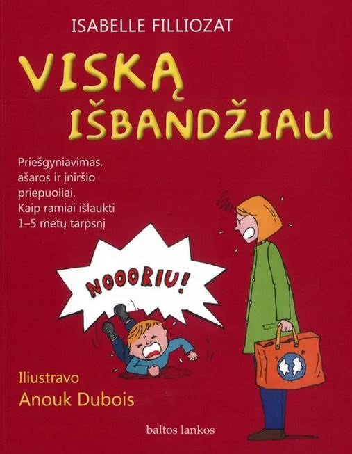 I. Filliozat „Viską išbandžiau!“